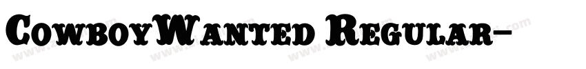 CowboyWanted Regular字体转换 CowboyWanted Regular字体转换